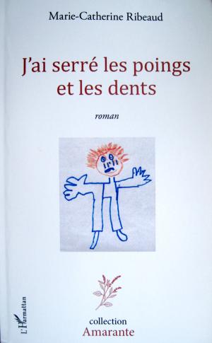 "J'ai serrÃ© les poings et les dents"  